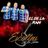 Escoltas De La Sierra - El De La RAM - Single